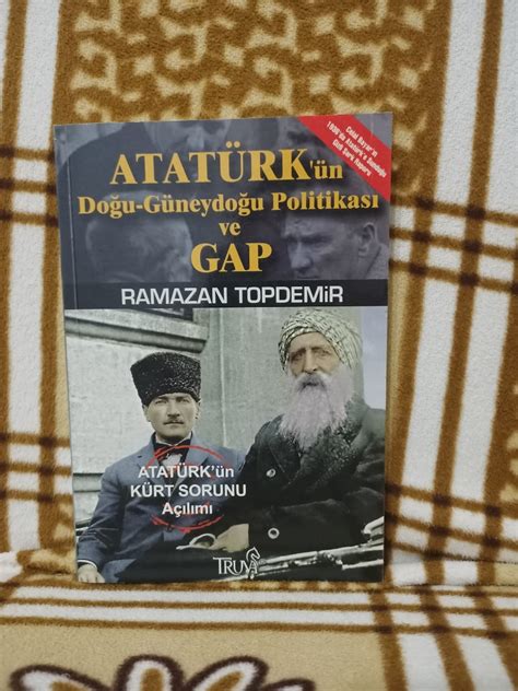 Ramazan Topdemir Atatürkün Doğu Güneydoğu Politikası ve Gap Kitap