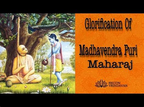 Glorification Of Srila Madhavendra Puri Maharaj YouTube