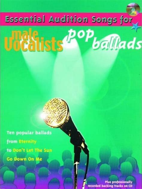 Essential Audition Songs For Male Vocalists Pop Ballads