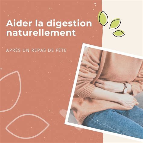 Comment Aider La Digestion Apr S Un Repas De F Te Douleur