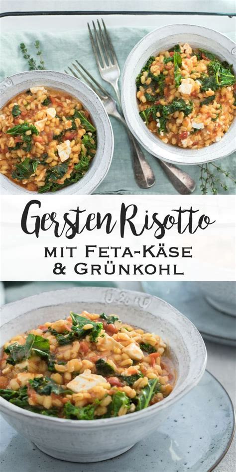 Gersten Risotto Mit Feta K Se Und Gr Nkohl Rezept Elle Republic