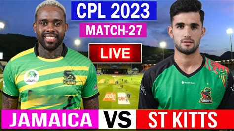 Cpl Live Match Today Jam Vs Skn Live Jamaica Tallawahs Vs St Kitts