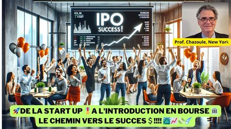 DE LA START UP A L INTRODUCTION EN BOURSE LE CHEMIN VERS LE SUCCES