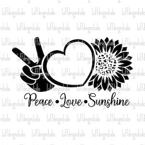 Peace Love Sunshine Svg Sunflower Svg Sunflower Png You Are My