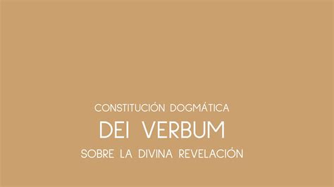 Dei Verbum Concilio Vaticano Ii Youtube