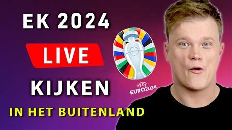 Ek Voetbal 2024 Live Kijken In Het Buitenland Uefa Euro 2024 Live