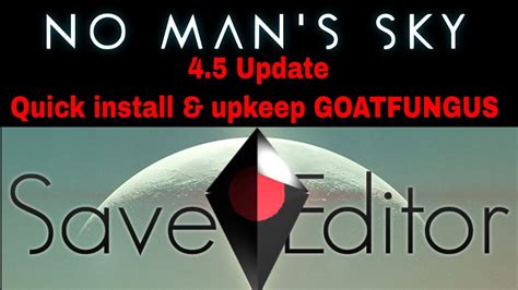 No Mans Sky SAVE EDITOR 2022 4 5 Update Quick Install Upkeep