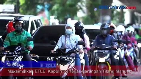 Maksimalkan ETLE Kapolri Pertegas Larangan Tilang Manual Video