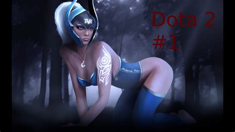 Lets Play Dota 2 Defull Hd 1 Luna Gameplay Youtube