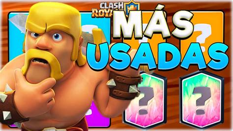 🔥las Cartas MÁs Usadas De Clash Royale ⭐top 8 Mejores Cartas Season 23 Sergio1722 Youtube