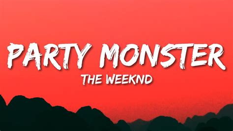 The Weeknd Party Monster Lyrics Youtube