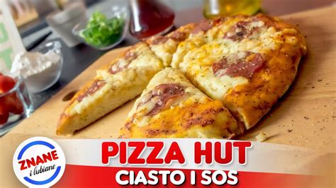 PIZZA HUT idealne ciasto na pizzę NAJLEPSZY PRZEPIS YouTube