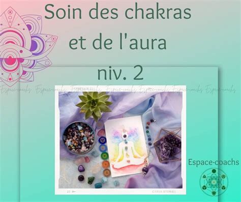 Soins Chakras Et Aura Niv Formation Espace Coachs