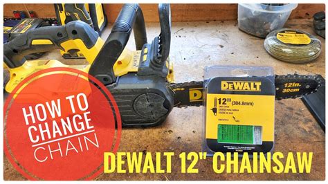 How To Change Dewalt 20v Max Xr 12 Chainsaw Chain Youtube