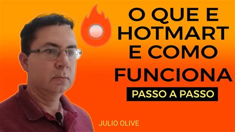 O Que E Hotmart E Como Funciona Passo A Passo Youtube