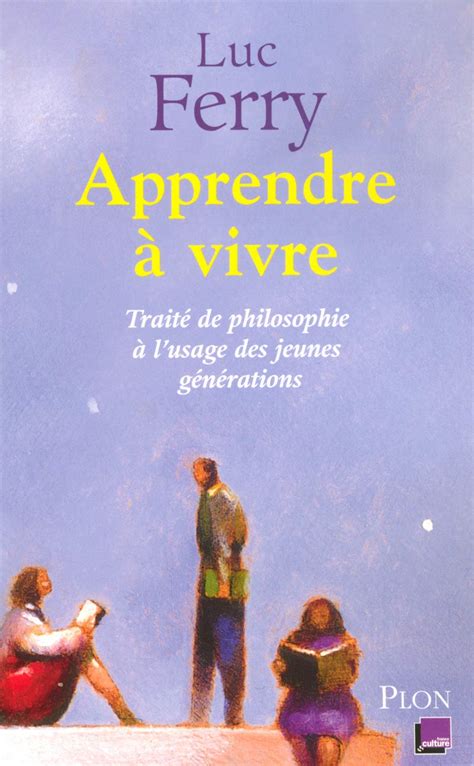 Amazon Co Jp Apprendre A Vivre Traite De Philosophie A L Usage Des