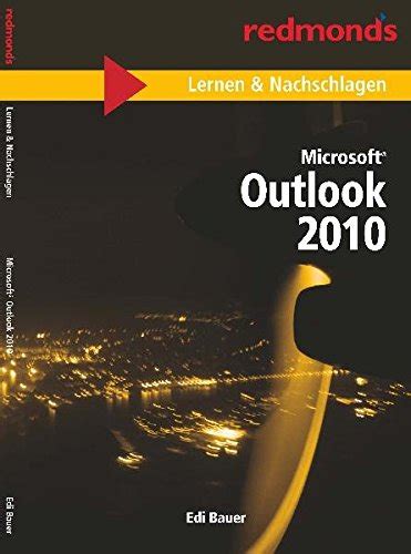 Microsoft Outlook 2010 Lernen Nachschlagen By Edi Bauer Goodreads