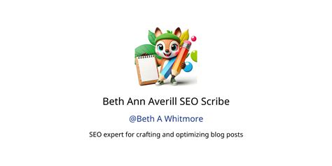 Beth Ann Averill SEO Scribe GPTs Features And Functions Examples And