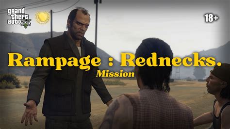 Rampage Rednecks Gta V Youtube