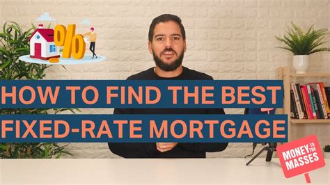 How To Find The Best Fixed Rate Mortgage Youtube