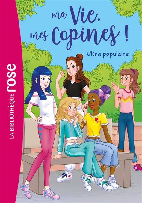 Ma Vie Mes Copines Ultra Populaire Croc Livres Jeux