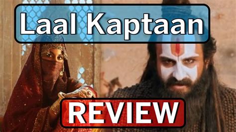 Laal Kaptaan Review Strictly For Saif Ali Khan Fans Youtube