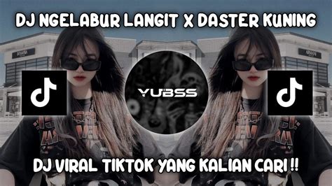 Dj Ngelabur Langit X Tanta Daster Kuning Gedruk Kane Viral Tiktok