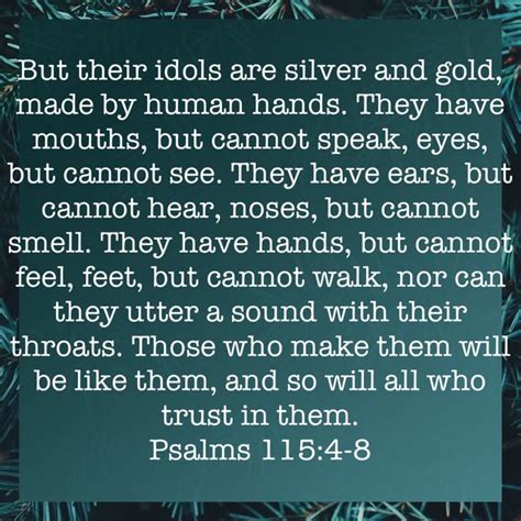 Psalms But Their Idols Are Silver And Gold Made By Human Hands