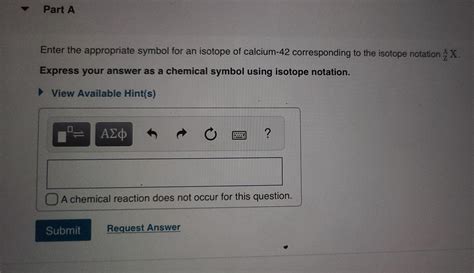 Solved Enter The Appropriate Symbol For An Isotope Of Chegg