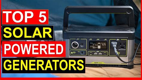 Top 5 Best Solar Powered Penerators In 2023 Best Solar Powered Generators Reviews In 2023