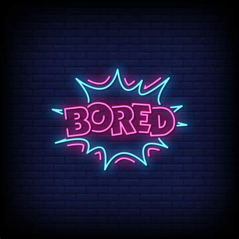 Bored Neon Signs Style Text Vector 2267842 Vector Art At Vecteezy