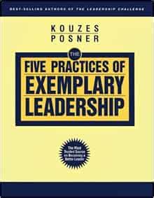 The Five Practices Of Exemplary Leadership Jb Leadership Challenge