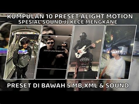 Kumpulan Preset Alightmotion Spesial Sound Mengkane Kece Abis Di