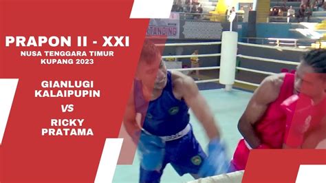 Gianlugi Kalaipupin Vs Ricky Pratama Tinju Prapon Ii Xxi Nusa