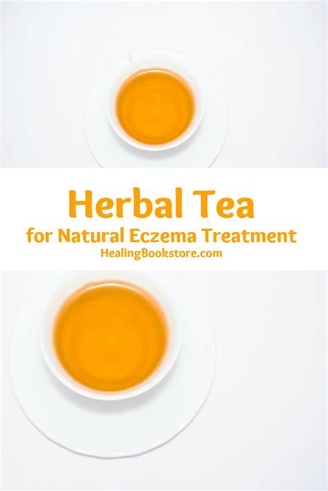 Natural Eczema Treatment Herbal Tea Recipe Healing Bookstore