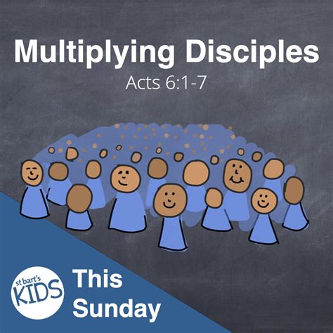 St Barts Kids Resource Our Mission Multiplying Disciples Acts 61 7