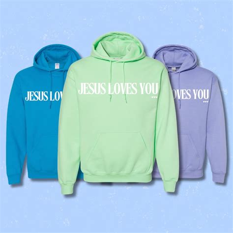 Jesus Loves You Hoodie Etsy