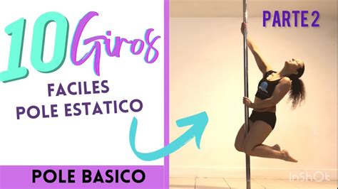 Giros F Ciles En Pole Est Tico Parte Para Pole Dance B Sico Youtube