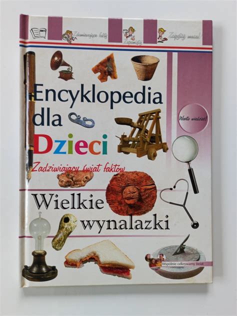 Encyklopedia dla dzieci Wielkie Wynalazki Libertów Kup teraz na