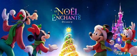 Le Noël enchanté de Disneyland Date horaires prix parade