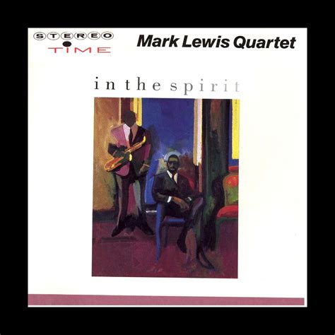 ‎in The Spirit By Mark Lewis Quartet On Apple Music