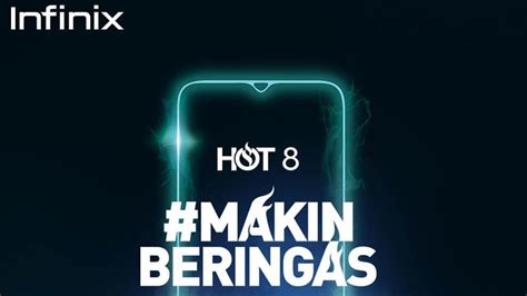 Infinix Hot 8 Akan Segera Melenggang Di Indonesia Kapan