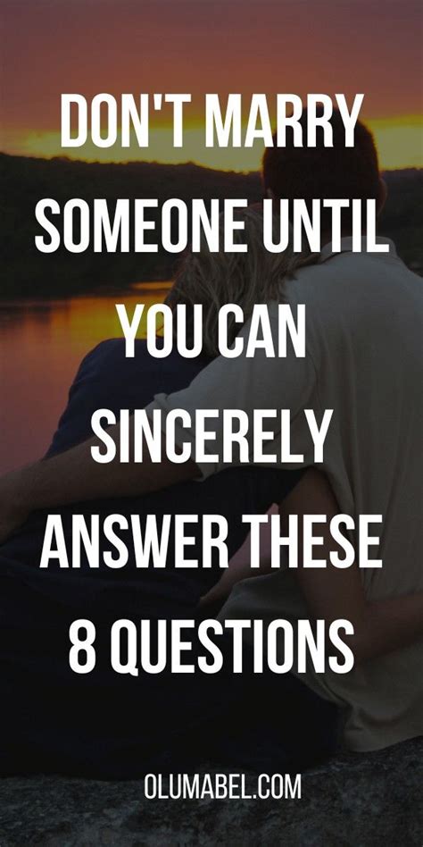 Don T Marry Someone Until You Can Honestly Answer These 8 Questions