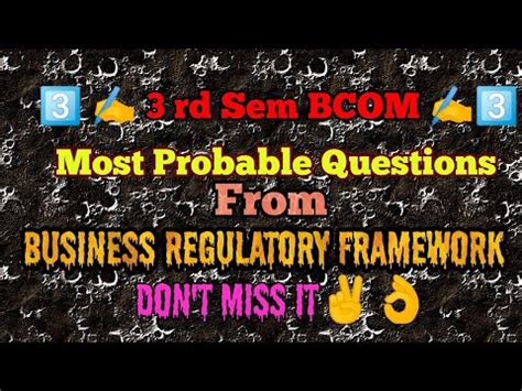 Most Important Questions 3rd Sem BCOM BUSINESS REGULATORY