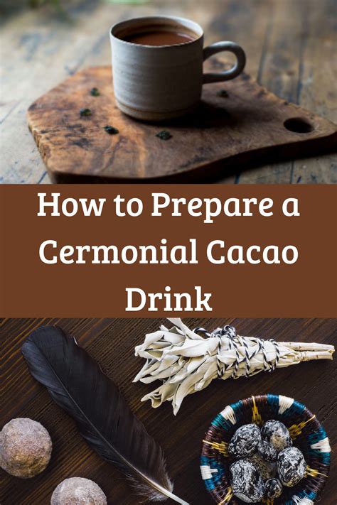 How To Prepare A Ceremonial Cacao Drink Artofit