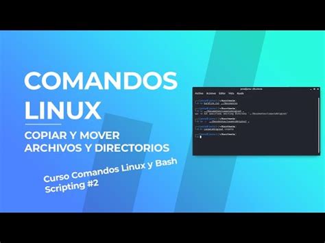 Como Copiar Y Mover Archivos Y Directorios En Linux Curso Linux Y