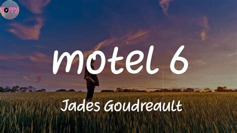 Motel 6 Jades Goudreault Lyrics YouTube