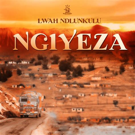 ‎ngiyeza Single By Lwah Ndlunkulu On Apple Music