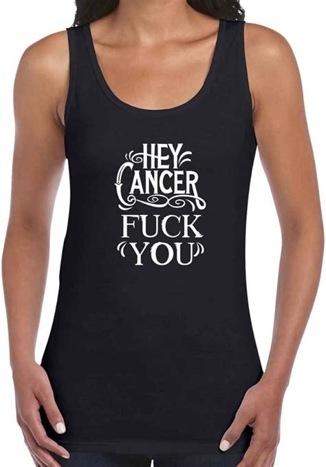 Aw Fashions De Hey C Ncer Fuck You Cancer Awareness Tank Parte