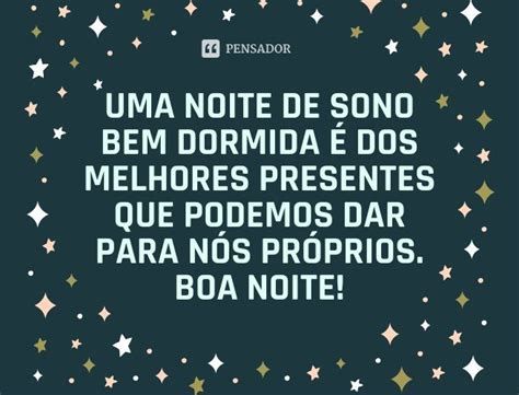 147 Melhores Mensagens De Boa Noite 🌙 Pensador